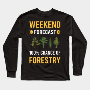 Weekend Forecast Forestry Long Sleeve T-Shirt